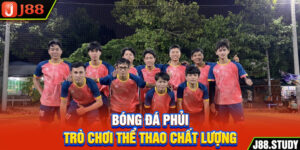 bong-da-phui-tro-choi-the-thao-chat-luong